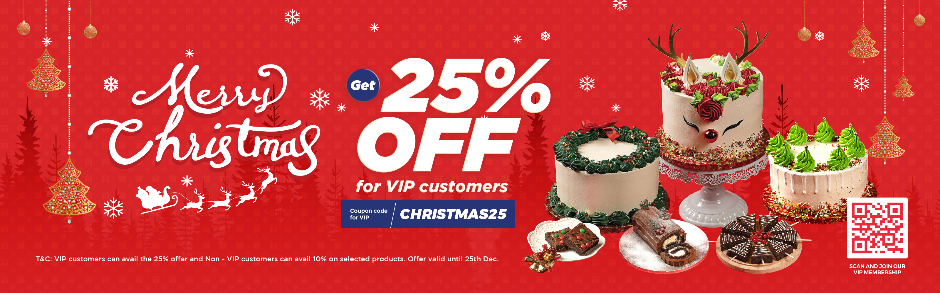 Christmas25 25% VIP off on selected products