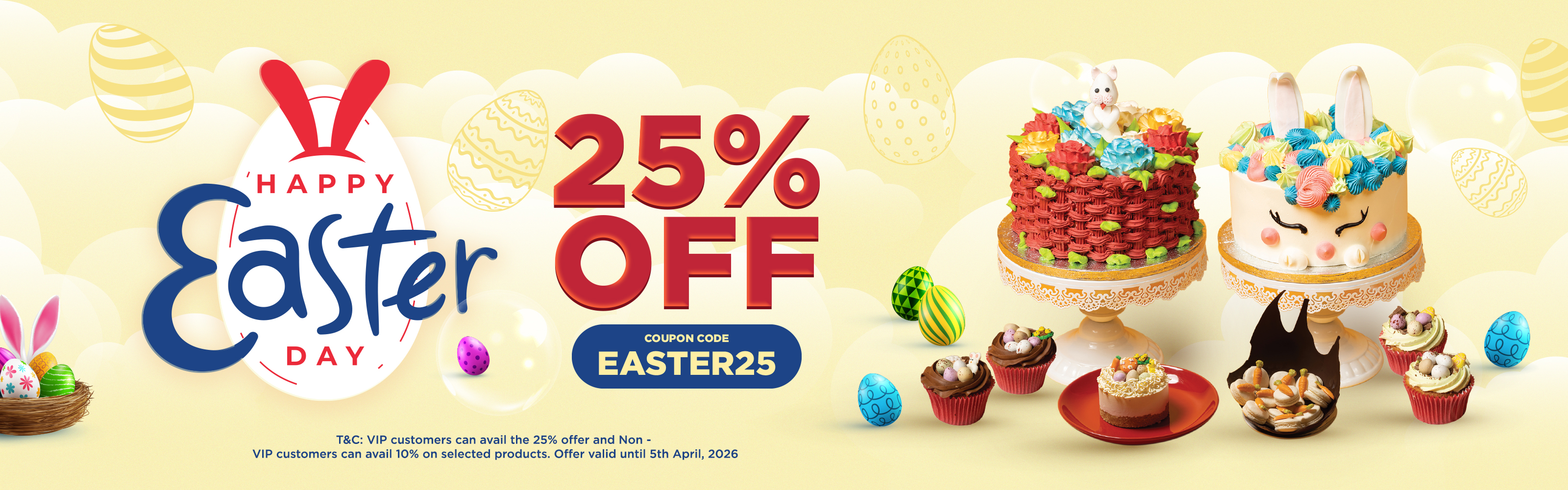 Happy Easter! 25% for VIP Customers, 10% off for regular customers